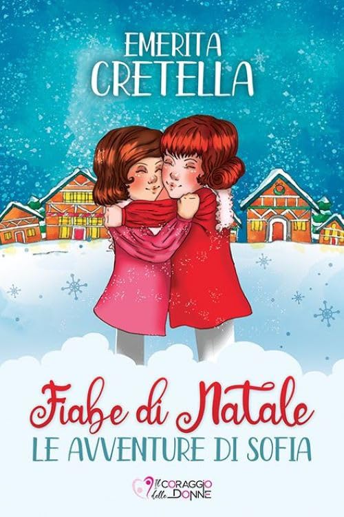 Fiabe di Natale. Le avventure di Sofia. Ediz. illustrata book