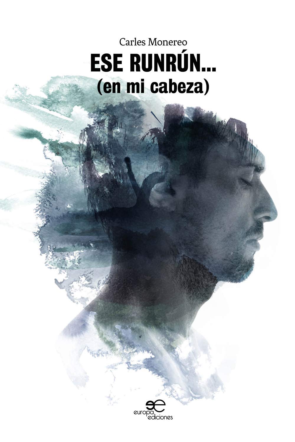 ESE RUNRÚN…: (en mi cabeza) (Edificar Universos) Essays & Short Stories