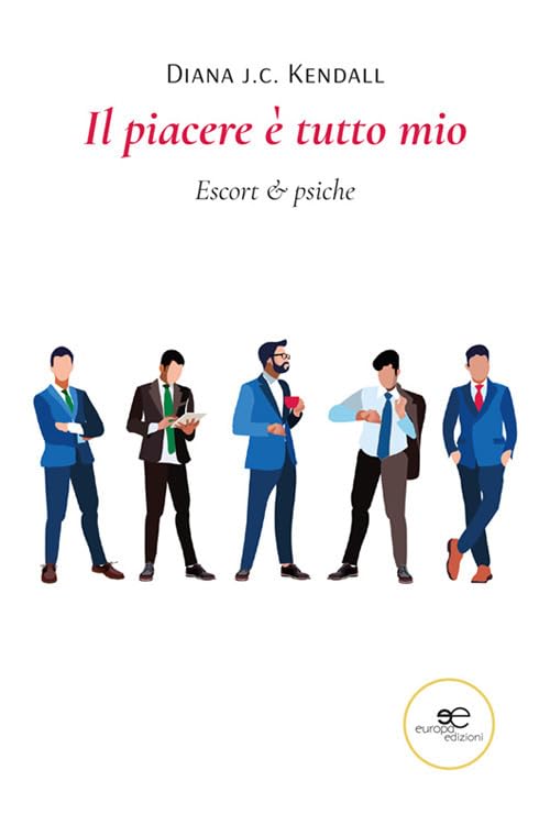 Il piacere è tutto mio. Escort & psiche book