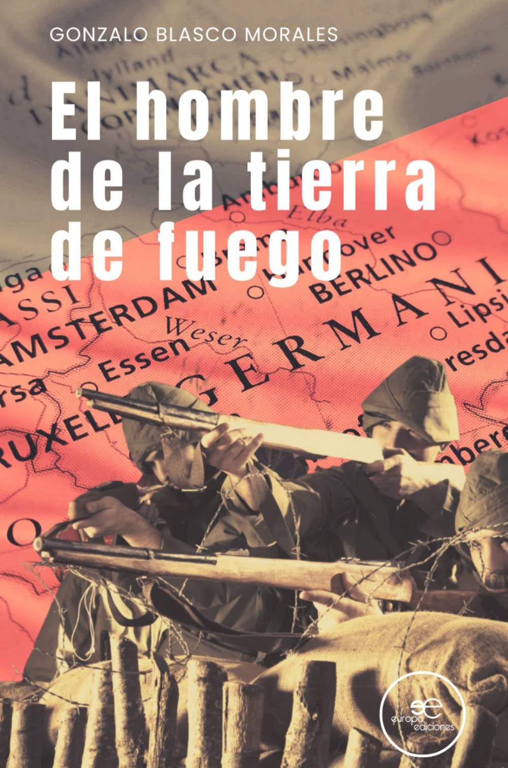 EL HOMBRE DE LA TIERRA DE FUEGO (Edificar Universos) Contemporary literature