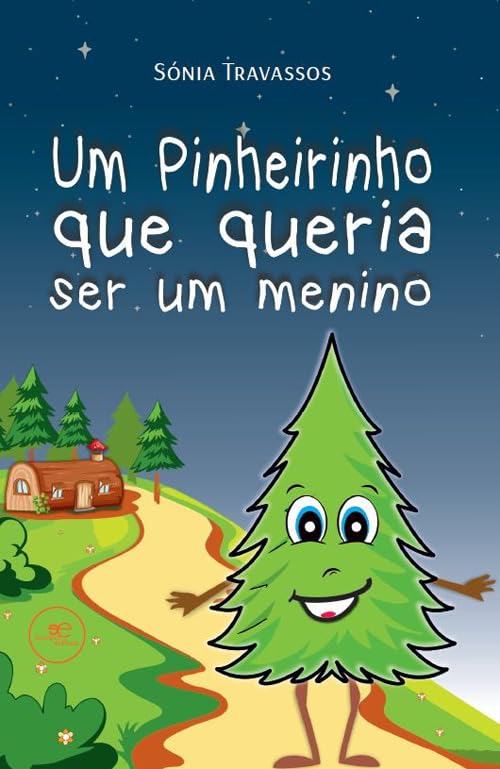 UM PINHEIRINHO QUE QUERIA SER UM MENINO book