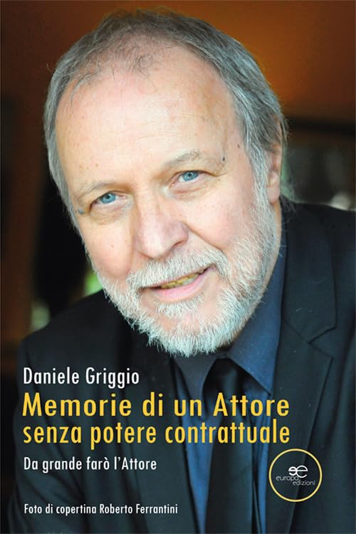 Memorie di un attore, senza potere contrattuale Memories