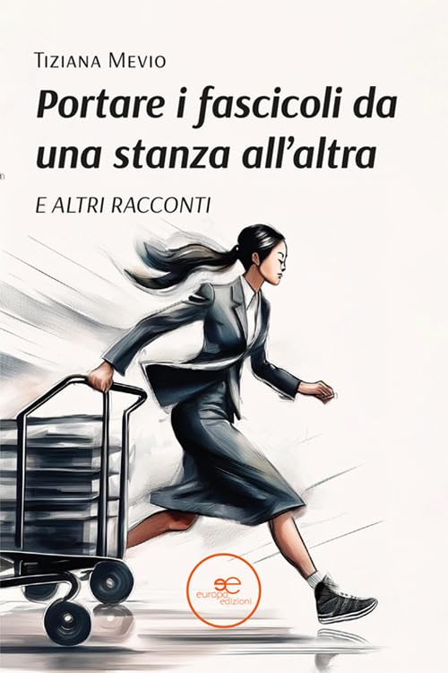 Portare i fascicoli da una stanza all’altra. E altri racconti book