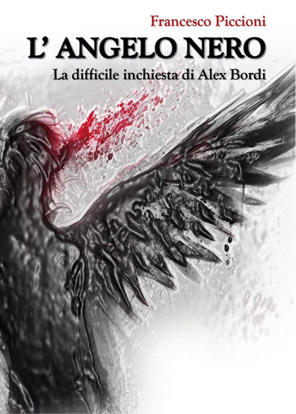 L'Angelo Nero. La difficile inchiesta di Alex Bordi book