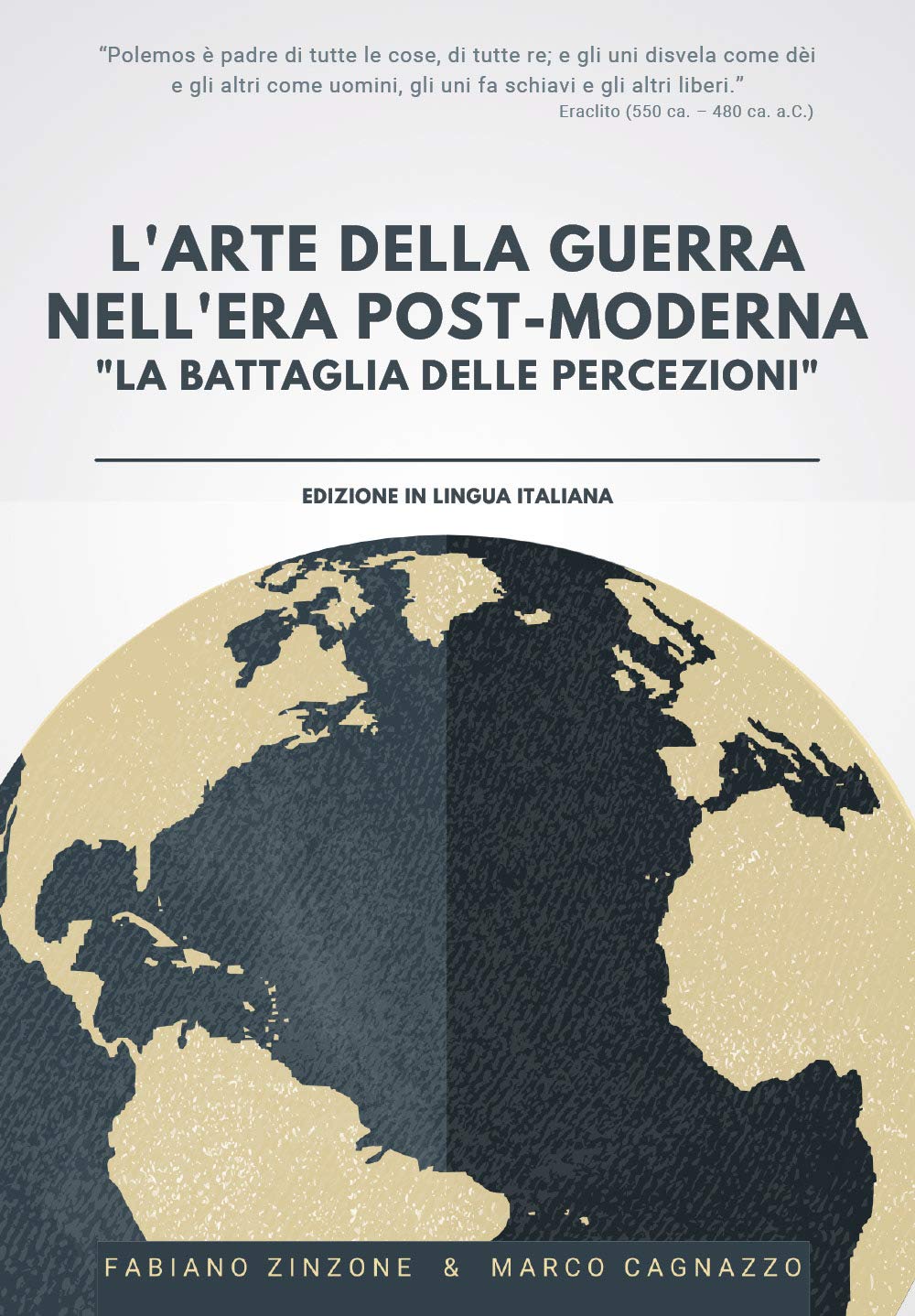 L'ARTE DELLA GUERRA NELL'ERA POST-MODERNA - La Battaglia delle Percezioni book