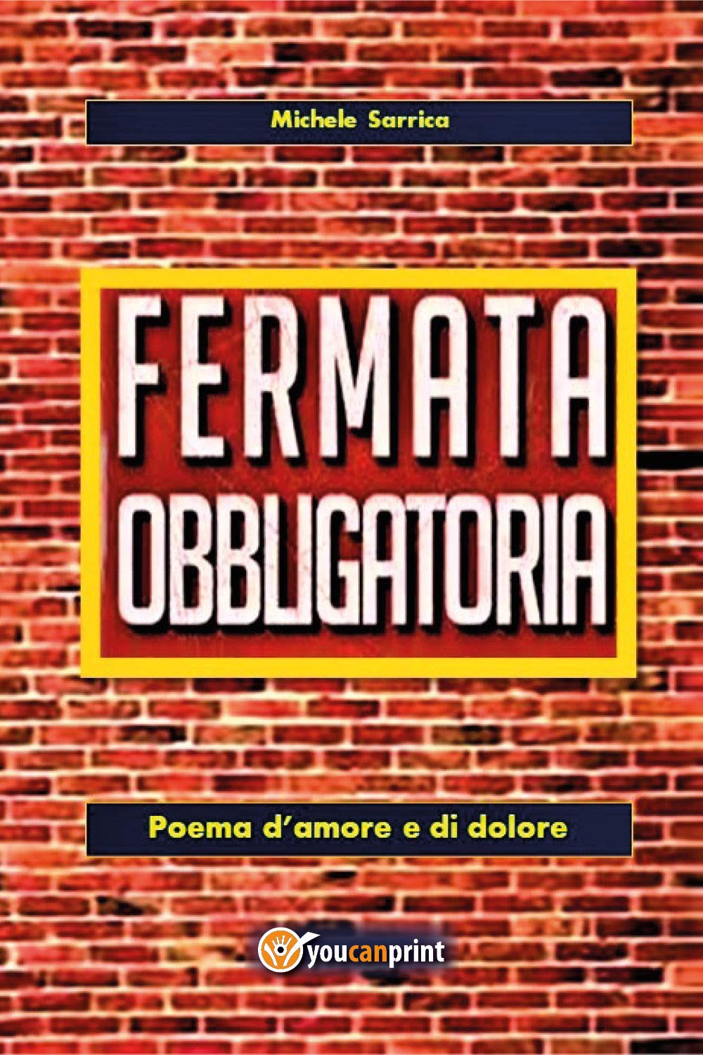 Fermata obbligatoria. Poema d'amore e di dolore book