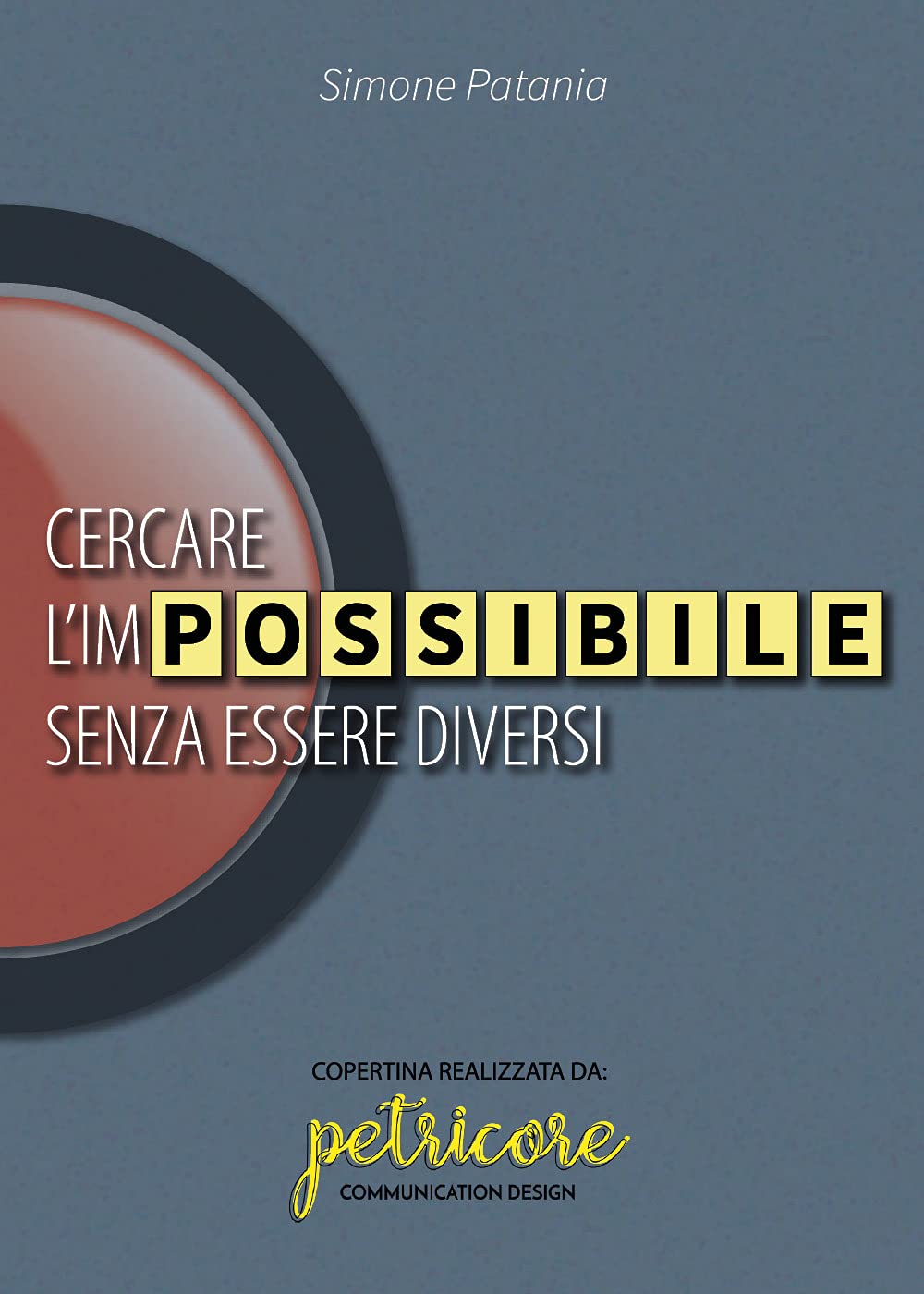 Cercare l'impossibile senza essere diversi Memories