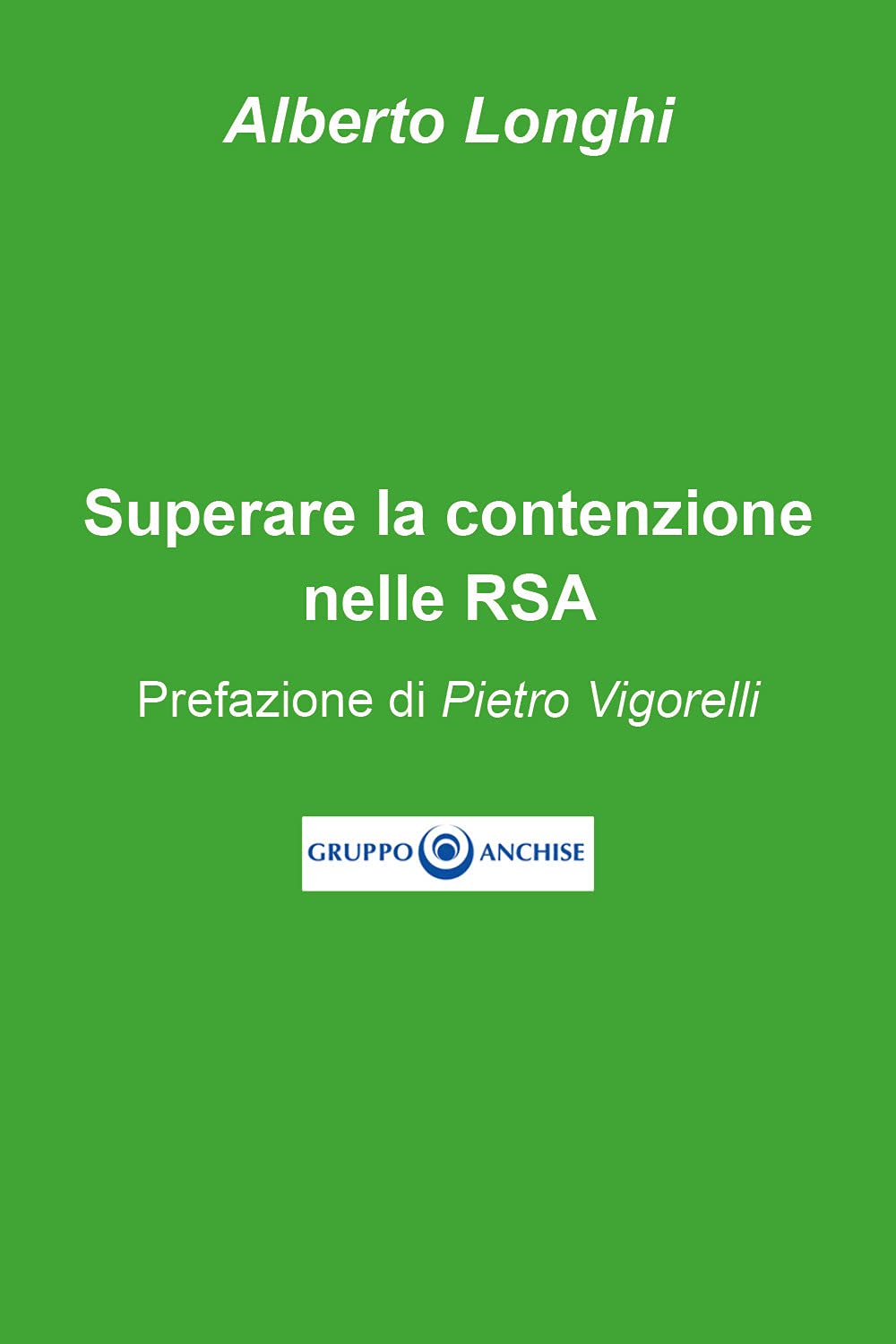 Superare la contenzione nelle RSA Medicine