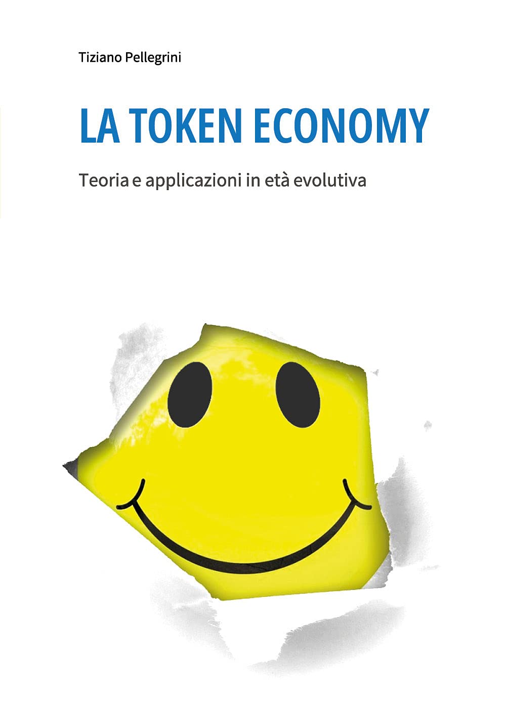 La token economy. Teoria e applicazioni in età evolutiva Psychology