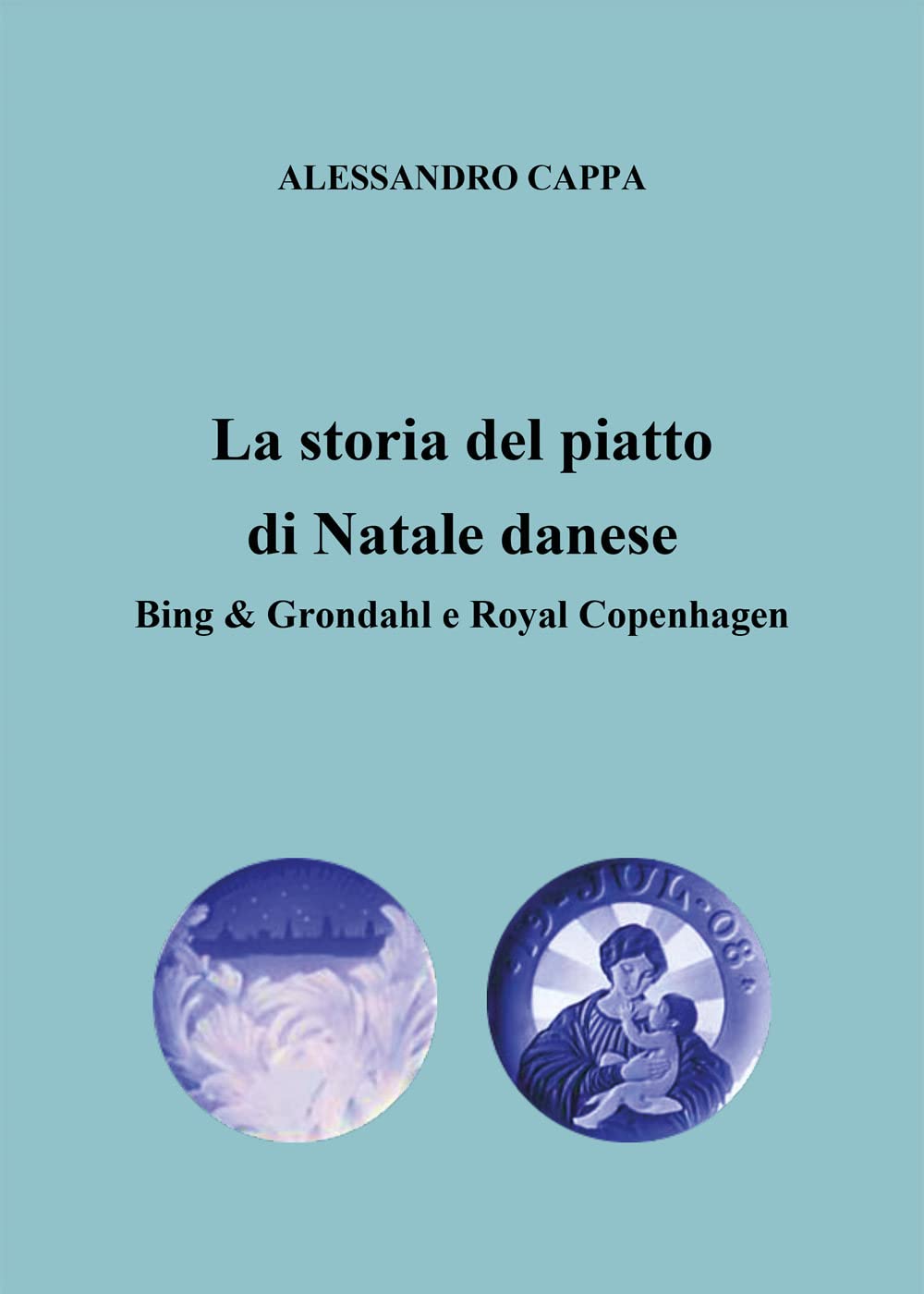 La storia del piatto di Natale danese. Bing & Grondahl e Royal Copenhagen book