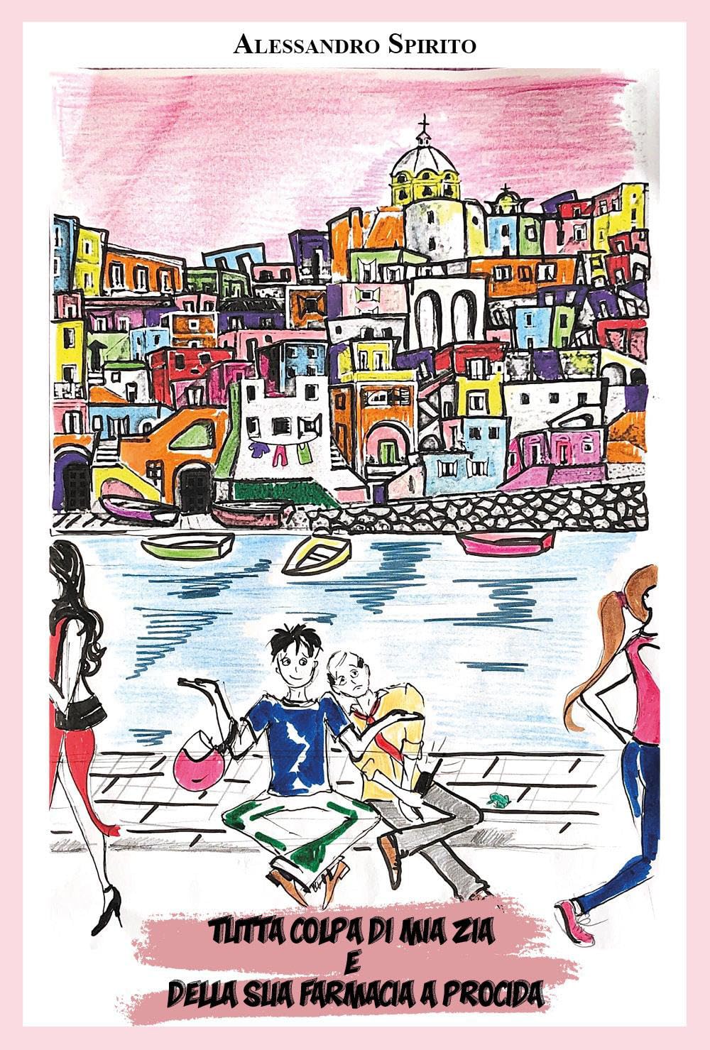 Tutta colpa di mia zia e della sua farmacia a Procida Contemporary literature