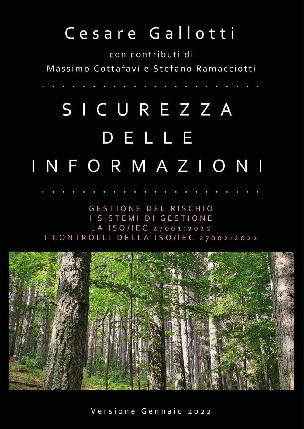 Sicurezza delle informazioni. Gestione del rischio. I sistemi di gestione. La ISO/IEC 27001:2022. I controlli della ISO/IEC 27002:2022 book
