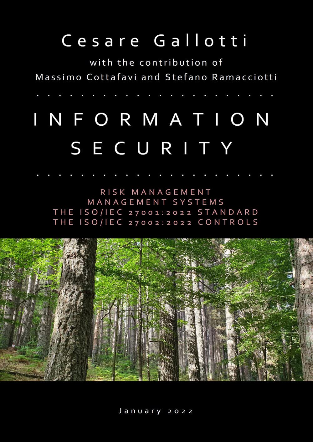 Information security - 2022 Edition. Risk management. Management systems. The ISO/IEC 27001:2022 standard. The ISO/IEC 27002:2022 controls. Business, Finance & Career
