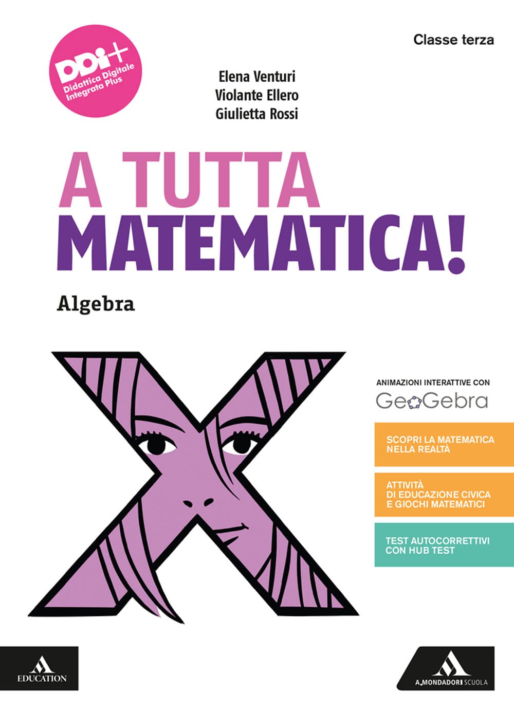 A tutta matematica! Per la Scuola media. Con e-book. Con espansione online. Algebra. Gometria (Vol. 3) book