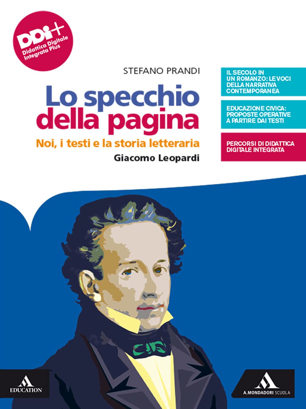 Lo Specchio della pagina. Noi, i testi e la storia letteraria. Giacome Leopardi. Per le Scuole superiori. Con e-book. Con espansione online Professional & Reference Books