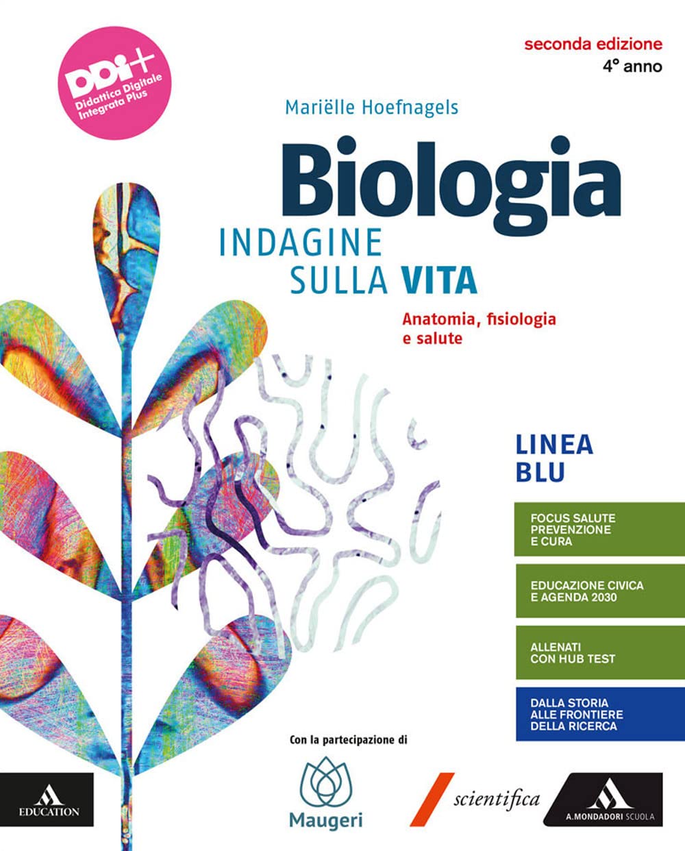 Biologia. Indagine vita. Ediz blu. Per il 4° anno delle Scuole superiori. Con e-book. Con espansione online. Anatomia, fisiologia e salute (Vol. 2) Professional & Reference Books