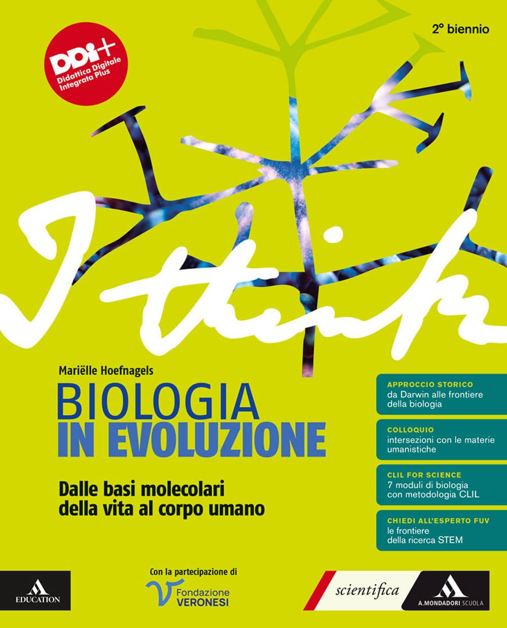 I think biologia in evoluzione. Dalle basi molecolari della vita al corpo umano. Per il 2° biennio delle Scuole superiori. Con e-book. Con espansione online book