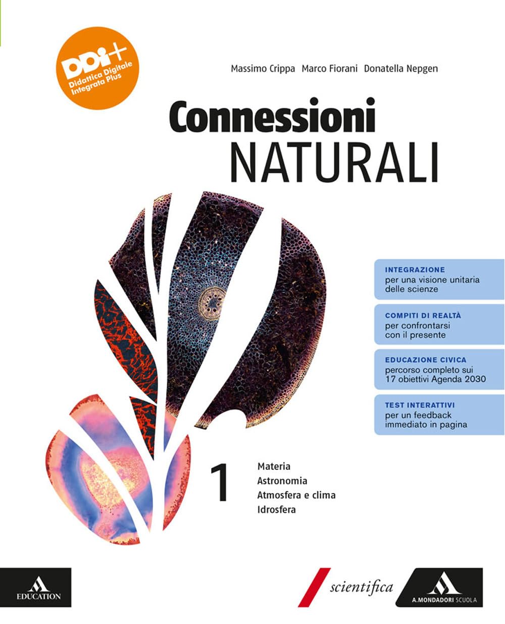 Connessioni naturali. Per le Scuole superiori. Con e-book. Con espansione online. Materia. Astronomia. Atmosfera e clima. Idrosfera (Vol. 1) book