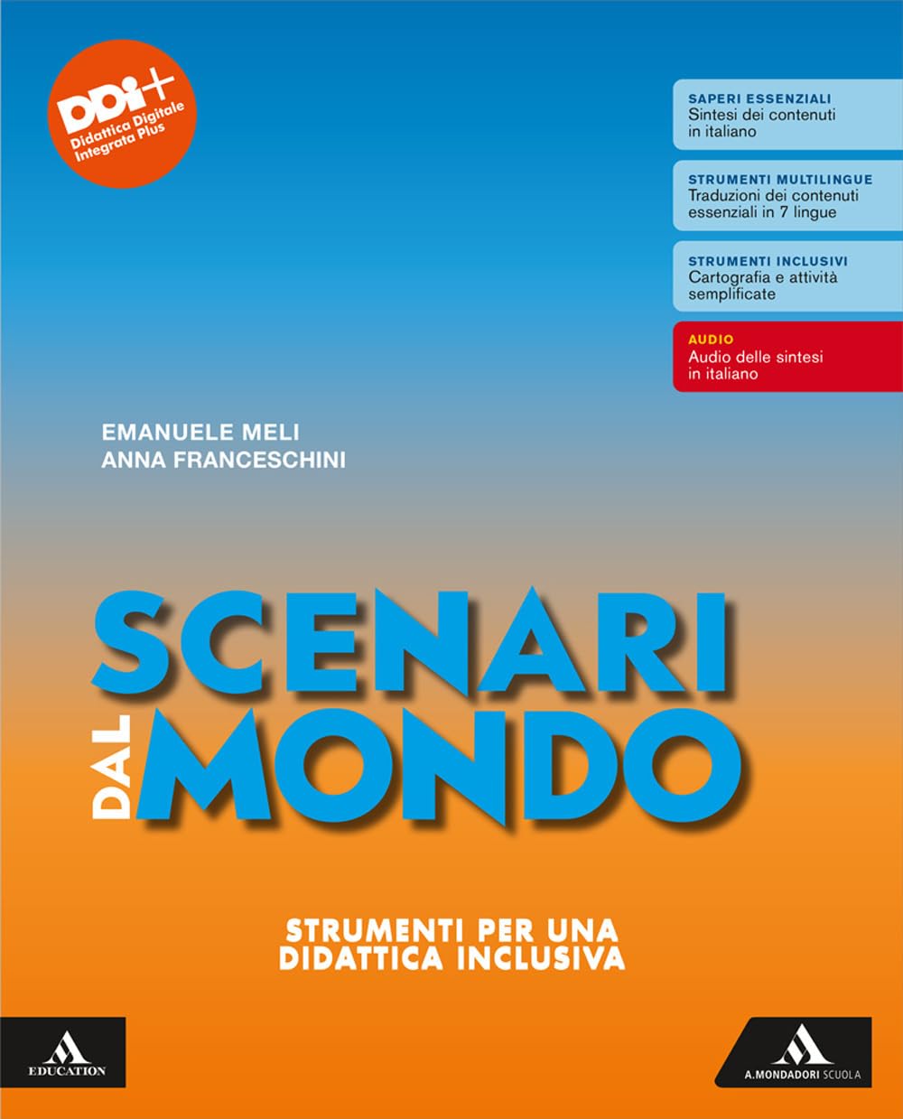 Scenari dal mondo. Strumenti per una didattica inclusiva. Per le Scuole superiori. Con e-book. Con espansione online book