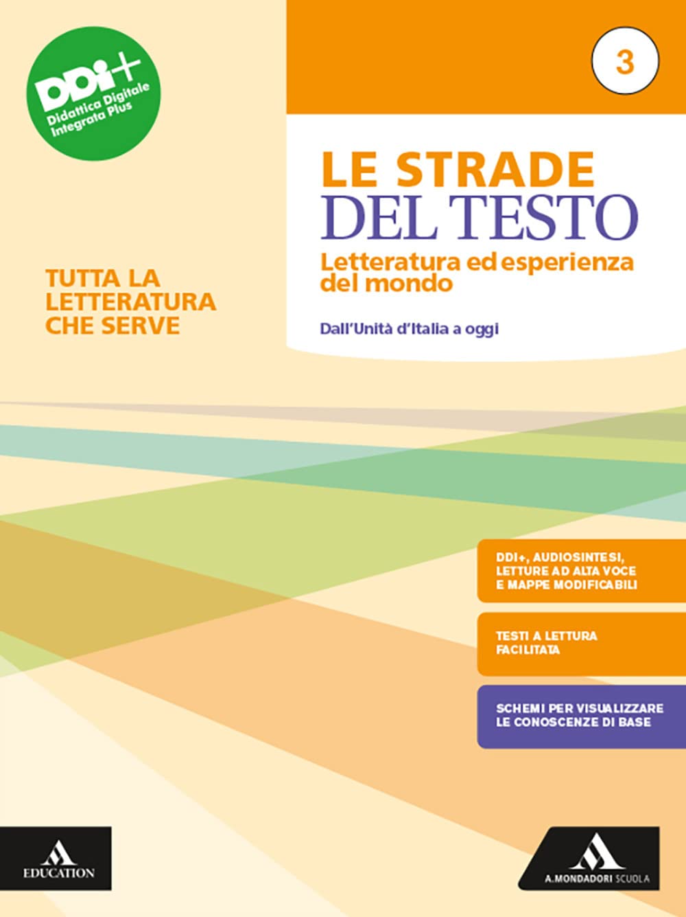 Le strade del testo. Letteratura ed esperienza del mondo. Tutta la letteratura che serve. Per le Scuole superiori. Con e-book. Con espansione online. Dall'Unità d'Italia a oggi (Vol. 3) book