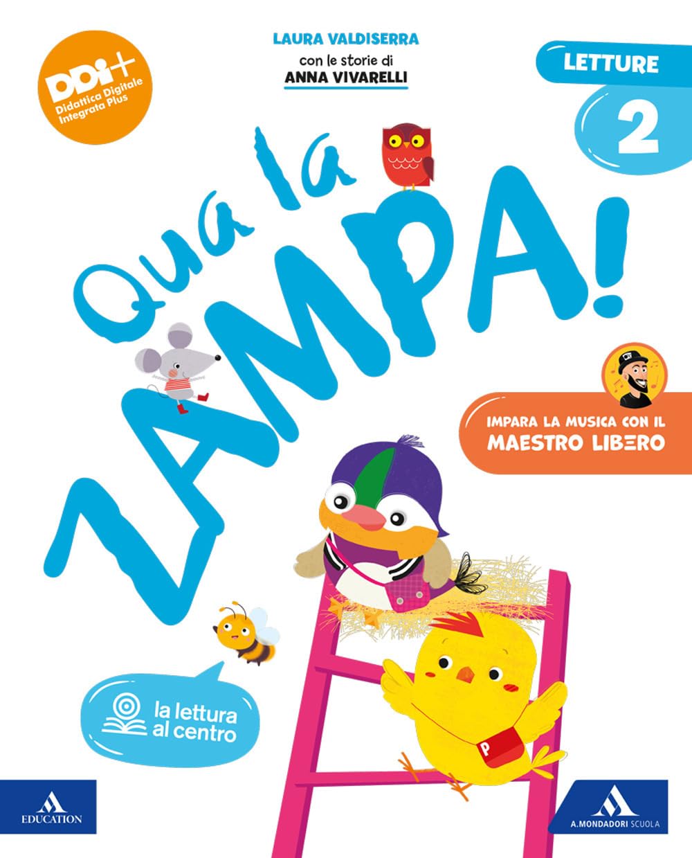 Qua la zampa! Con Letture, Grammatica Scrittura, Matematica, Discipline, Quaderno per la valutazione su Libro digitale, Tabelline. Per la Scuola elementare. Con e-book. Con espansione online (Vol. 2) book