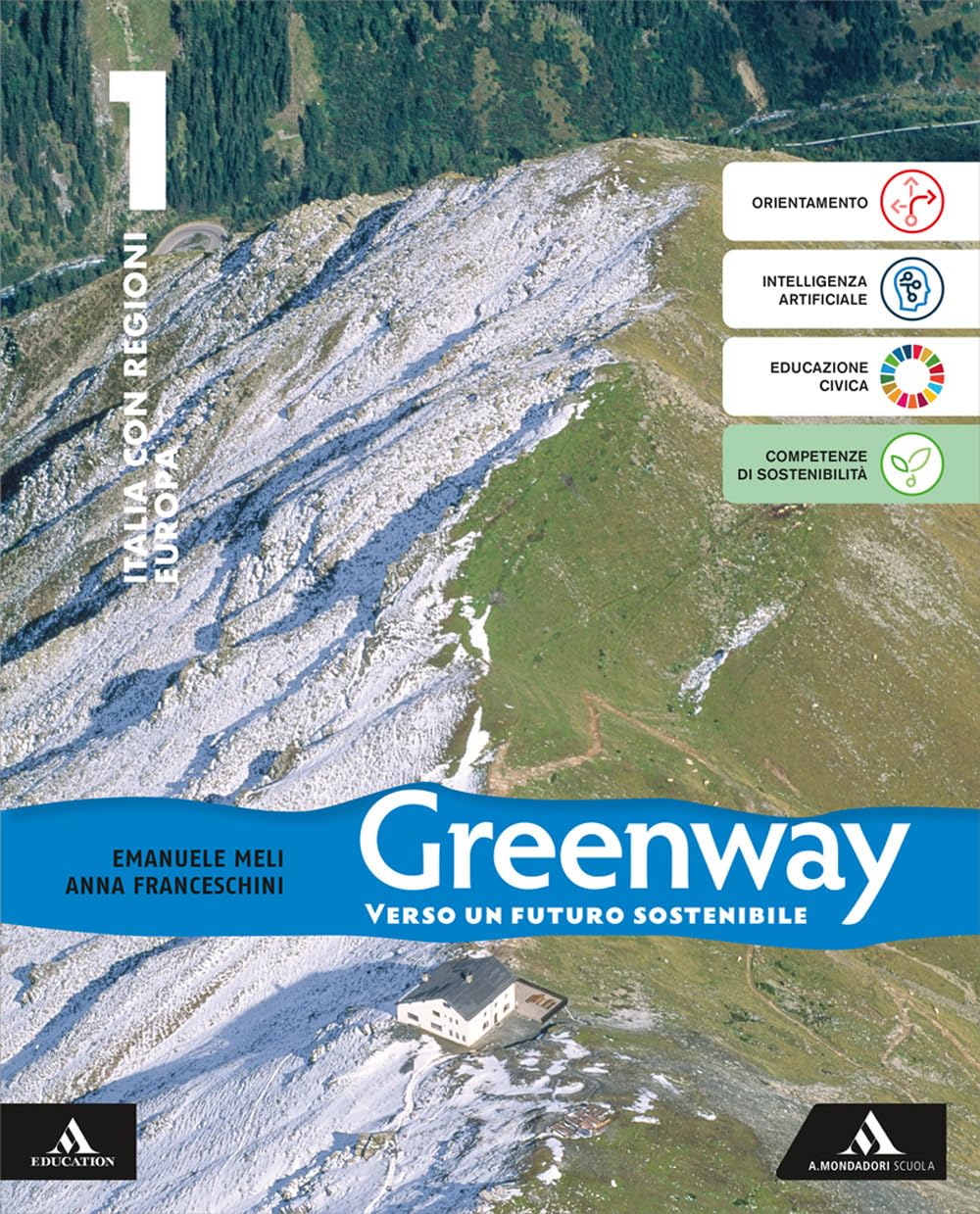 Greenway. Con Regioni, Europa e Atlante. Per la Scuola media. Con e-book. Con espansione online. Italia (Vol. 1) book