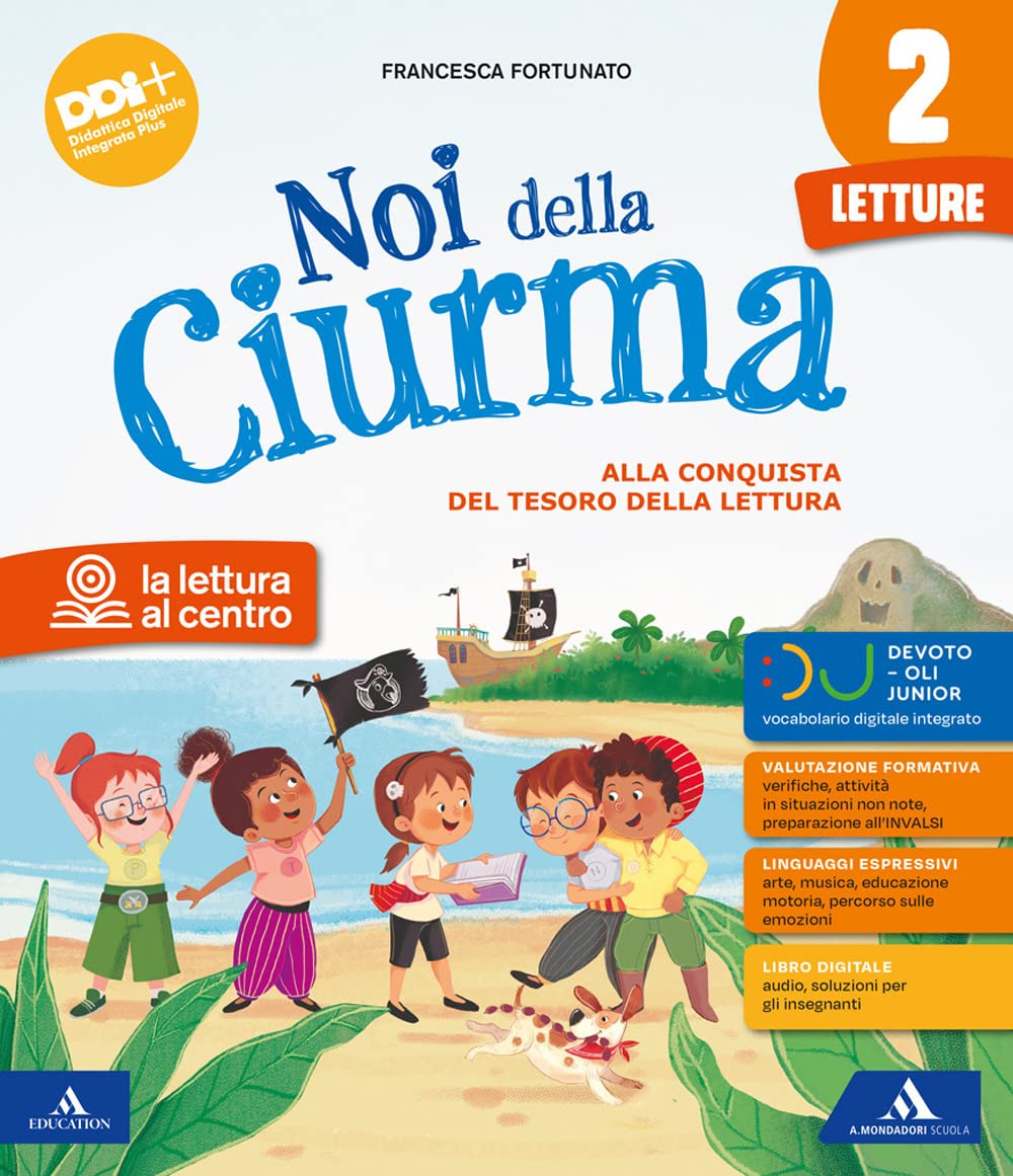Noi della ciurma. Con Letture, Grammatica Scrittura, Storia Geografia Scienze Tecnologia, Matematica, Tabelline. Per la Scuola elementare. Con e-book. Con espansione online (Vol. 2) book