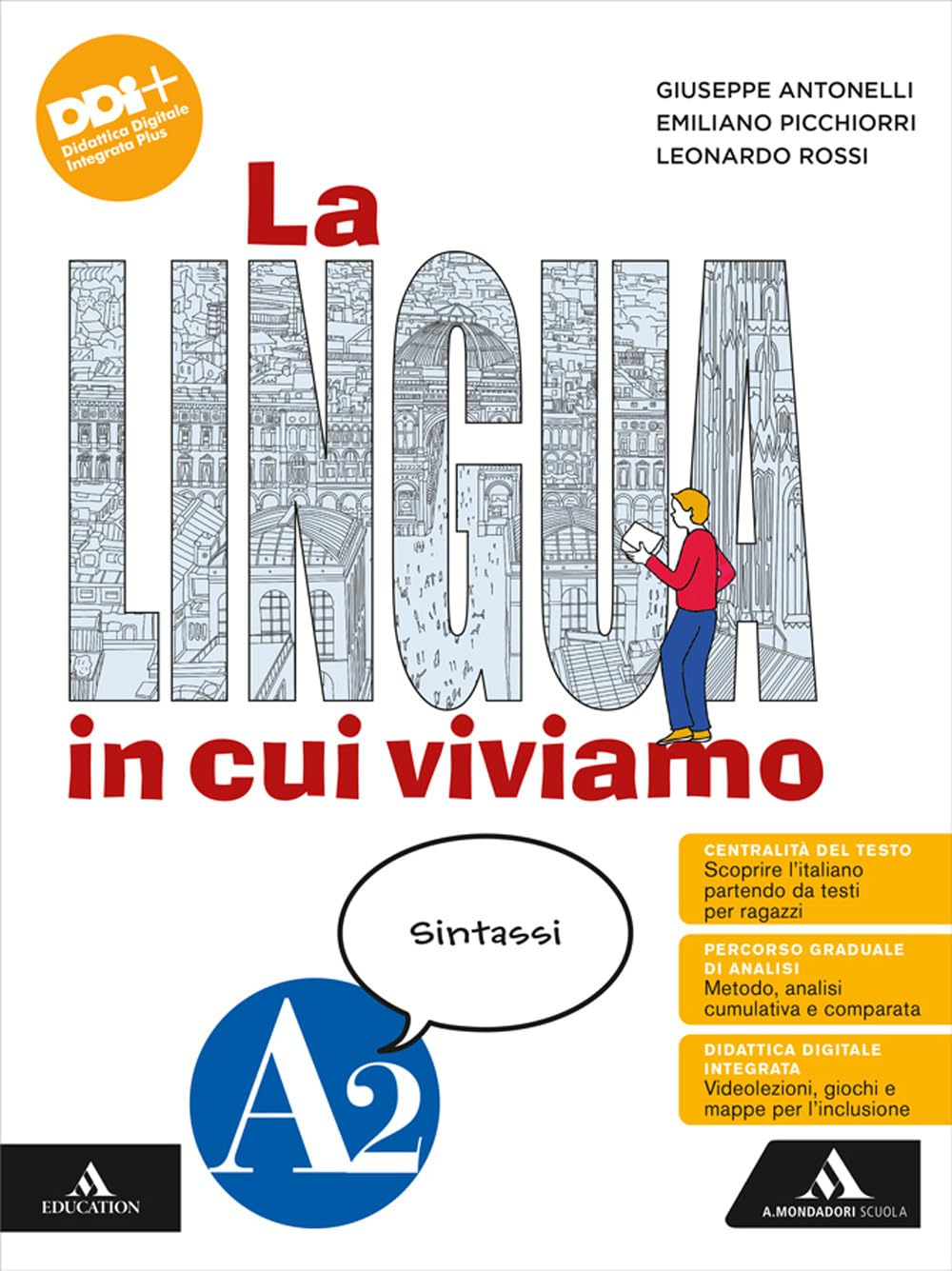 La lingua in cui viviamo. Per la Scuola media. Con e-book. Con espansione online. Sintassi (Vol. A2) book