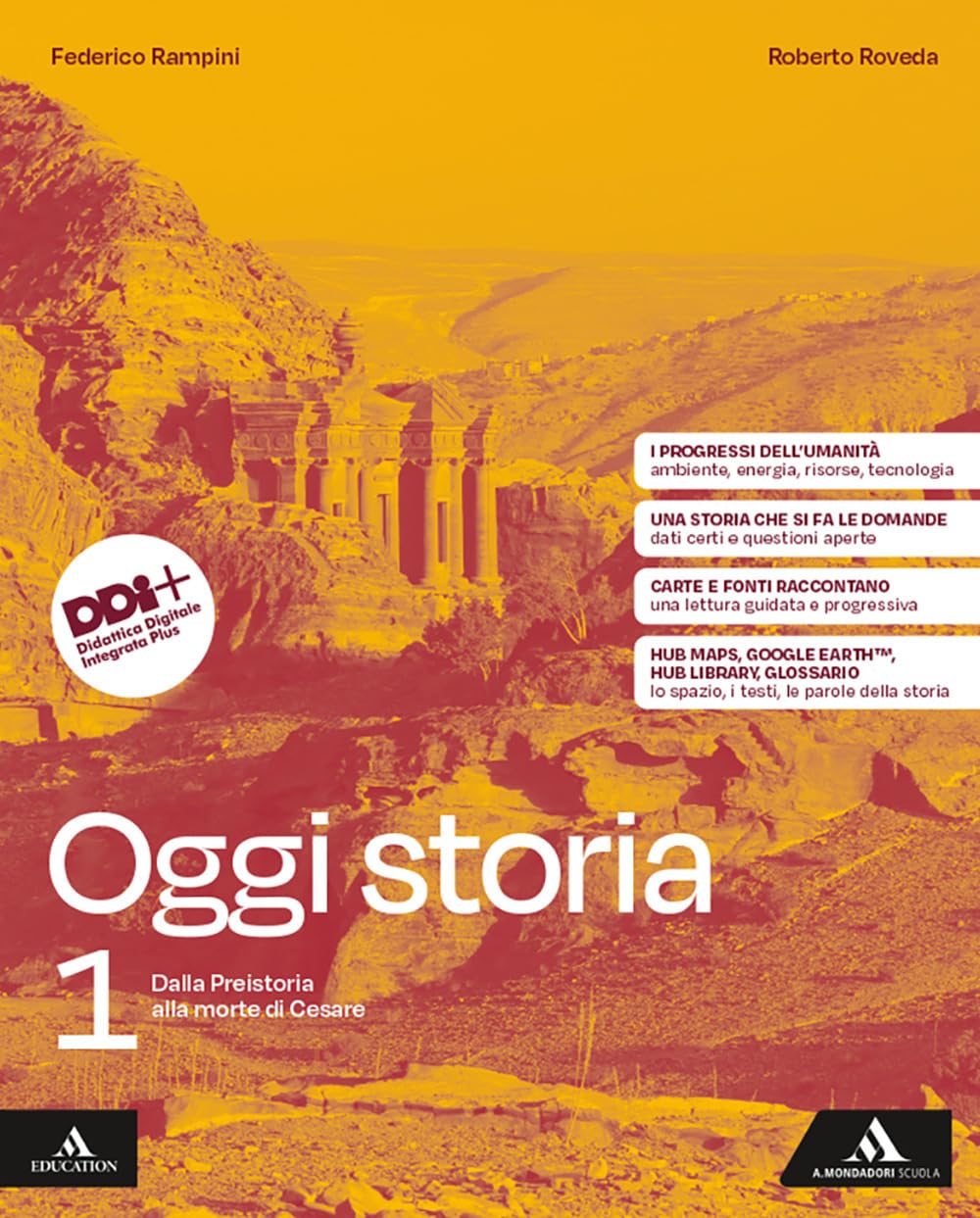 Oggi storia. Per le Scuole superiori. Con e-book. Con espansione online. Dalla Preistoria alla morte di Cesare (Vol. 1) book