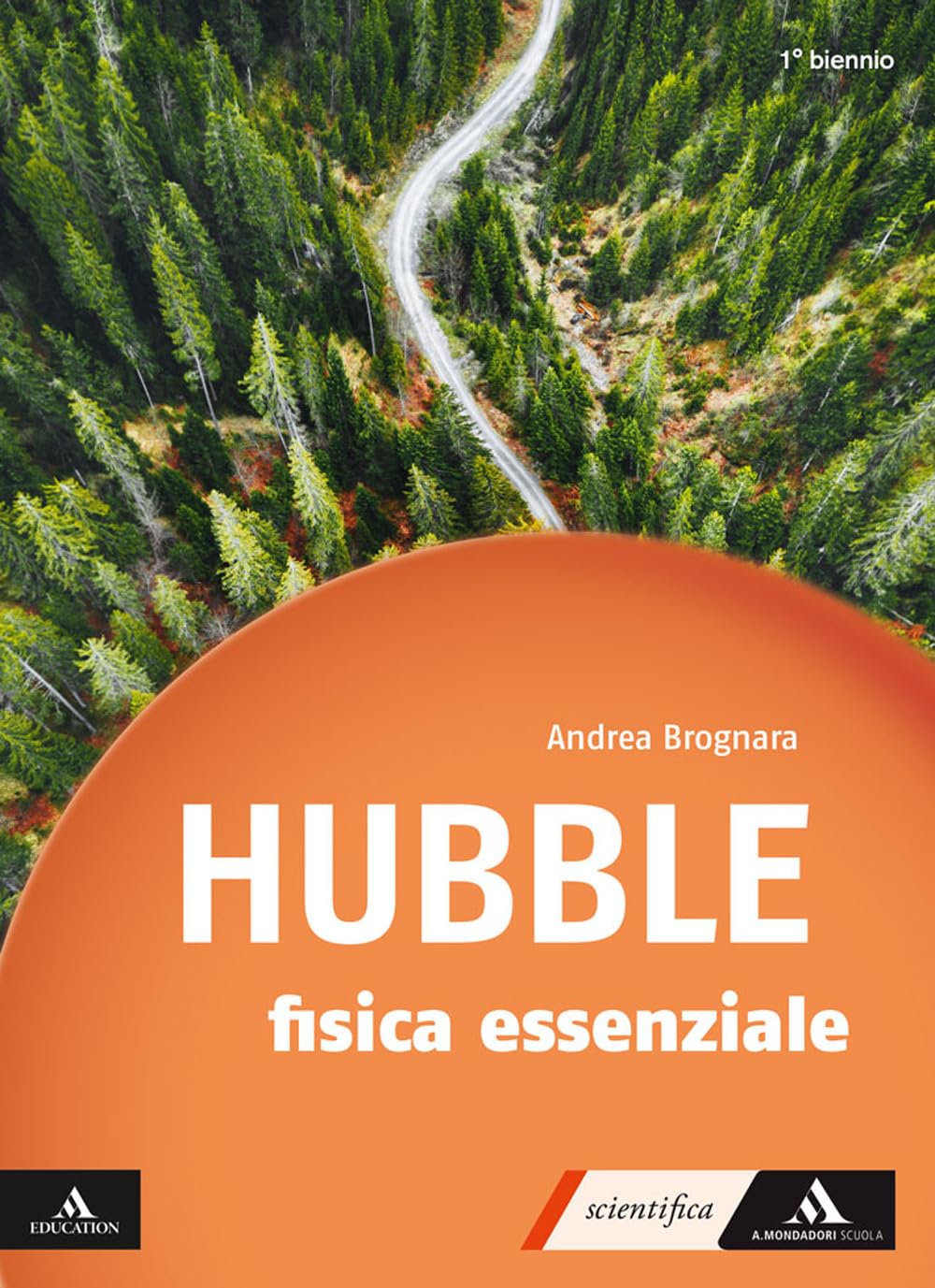 Hubble. Con gli occhi della fisica. Fisica essenziale per il 1° biennio dei Licei e gli Ist. magistrali. Con e-book. Con espansione online book