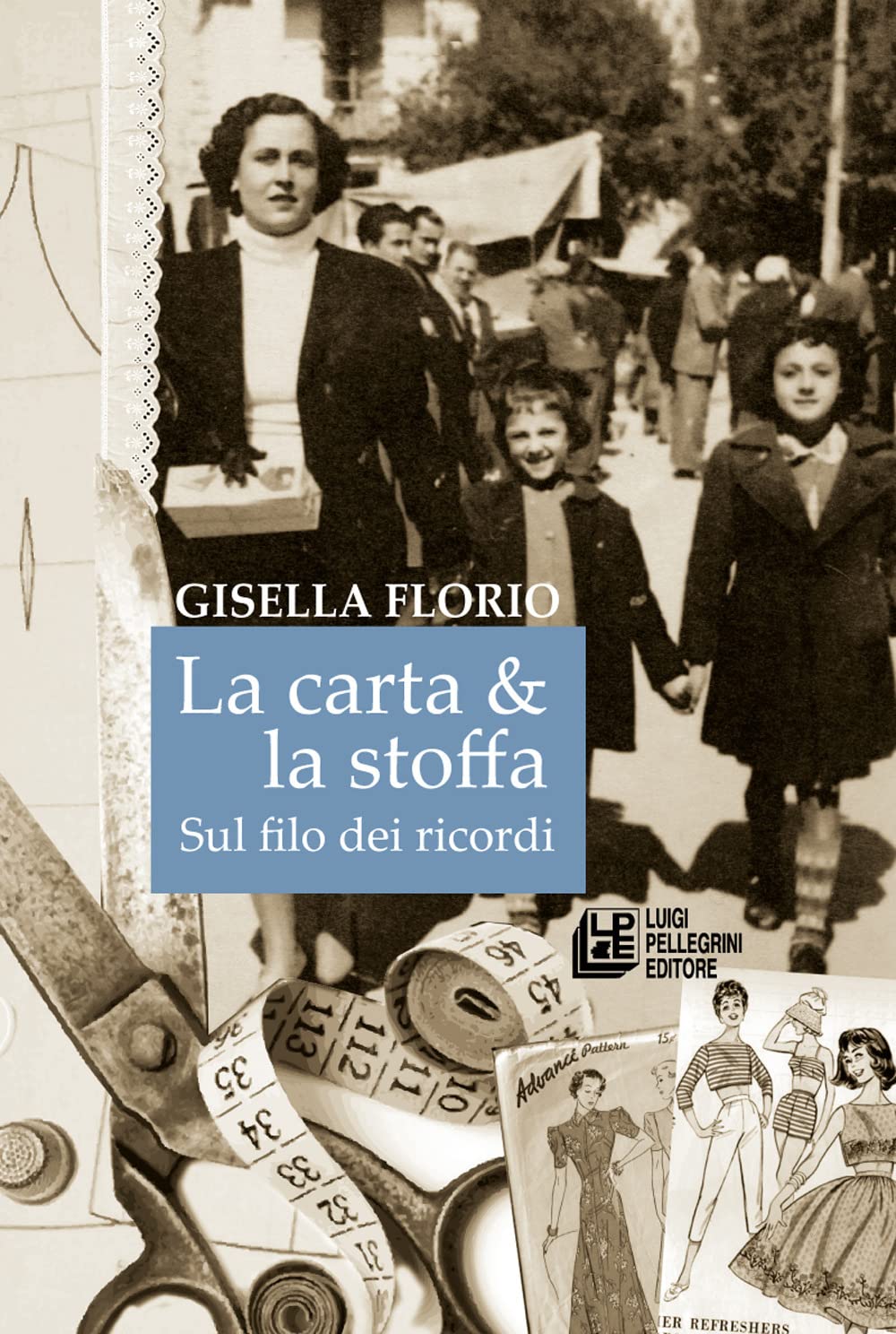 La carta & la stoffa. Sul filo dei ricordi book