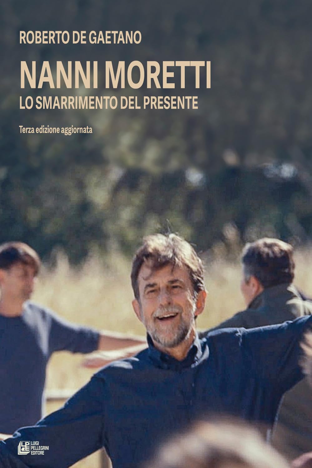 Nanni Moretti. Lo smarrimento del presente book