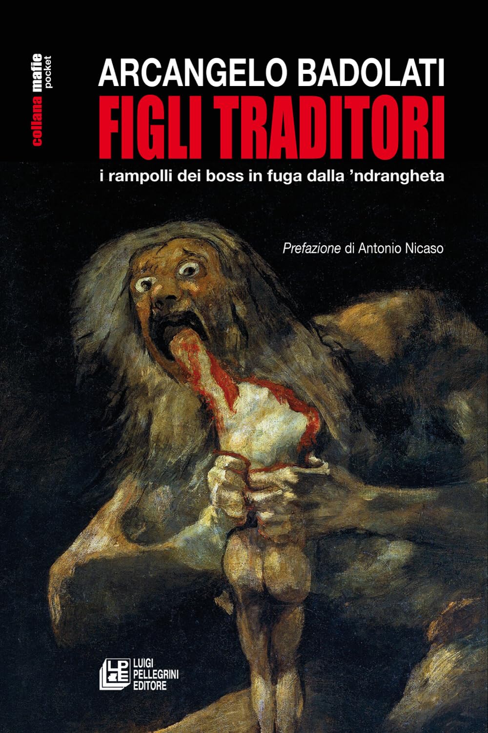 Figli traditori. i rampolli dei boss in fuga dalla ’ndrangheta book