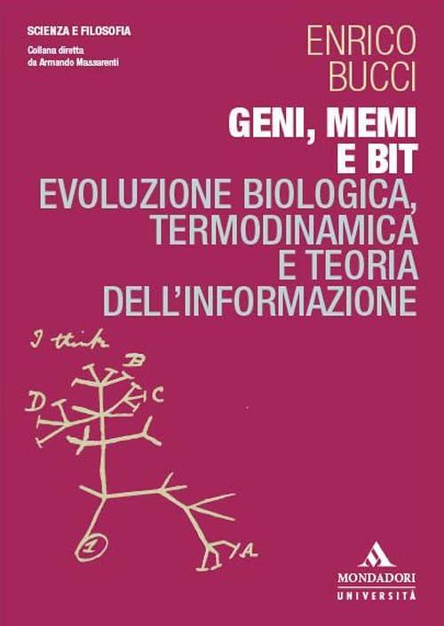 Geni, memi e bit. Evoluzione biologica, termodinamica e teoria dell’informazione book
