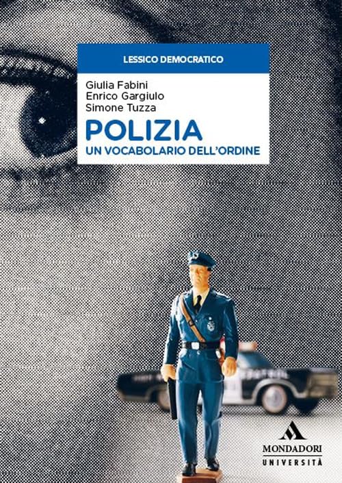 Polizia. Un vocabolario dell’ordine book