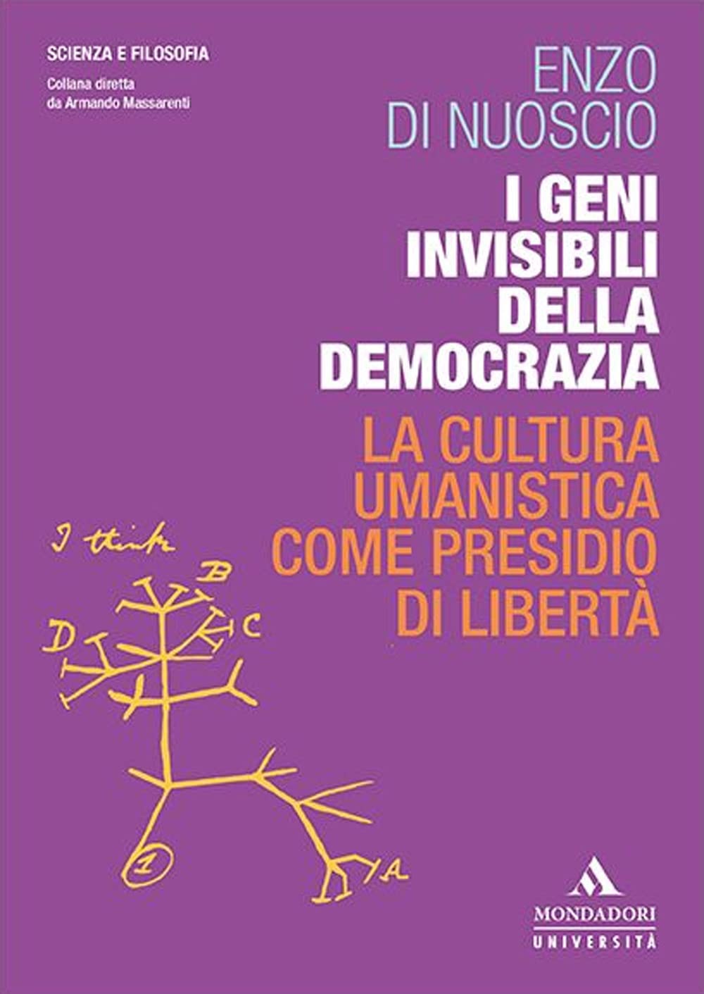 I geni invisibili della democrazia. La cultura umanistica come presidio di libertà book