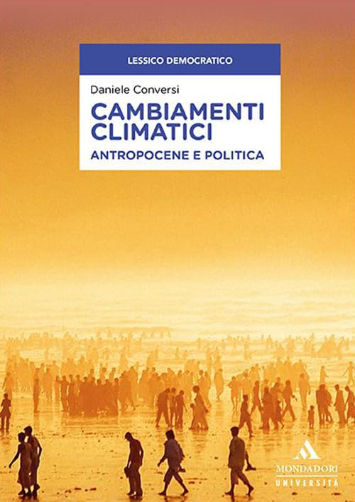 Cambiamenti climatici. Antropocene e politica book