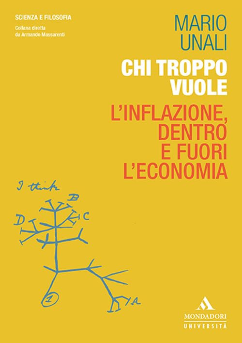 Chi troppo vuole. L'inflazione, dentro e fuori l'economia book
