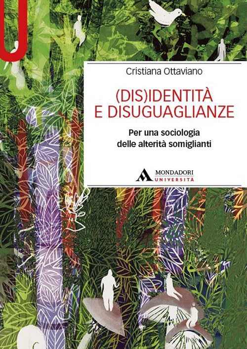 (Dis)identità e disuguaglianze. Per una sociologia delle alterità somiglianti book