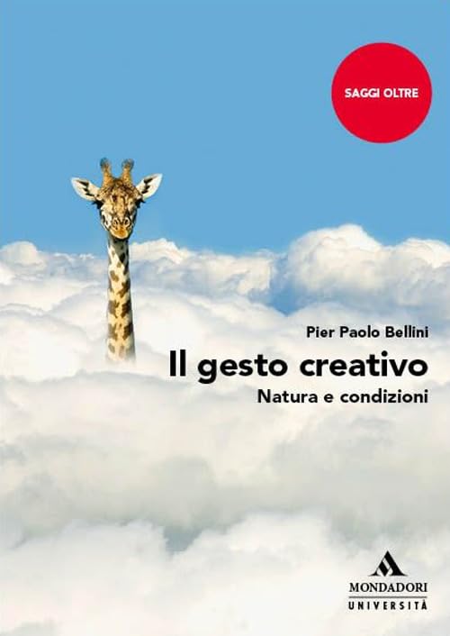 Il gesto creativo. Natura e condizioni book