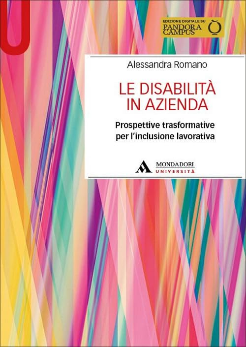 Le disabilità in azienda. Prospettive trasformative per l'inclusione lavorativa. Con Contenuto digitale per accesso online book