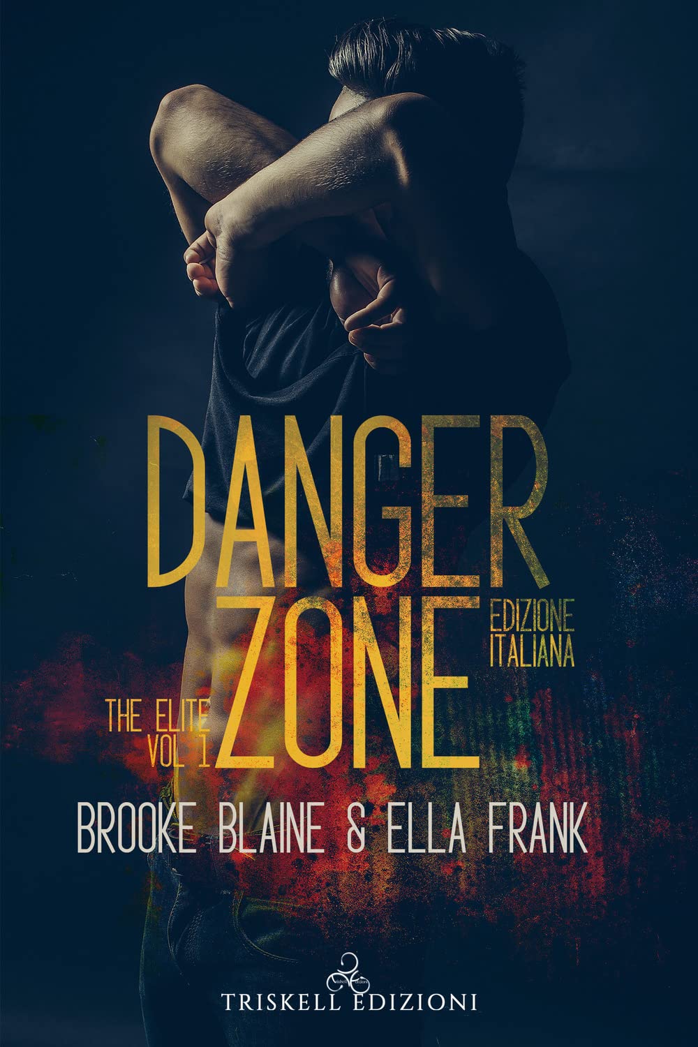 Danger zone. The elite. Ediz. italiana (Vol. 1) book