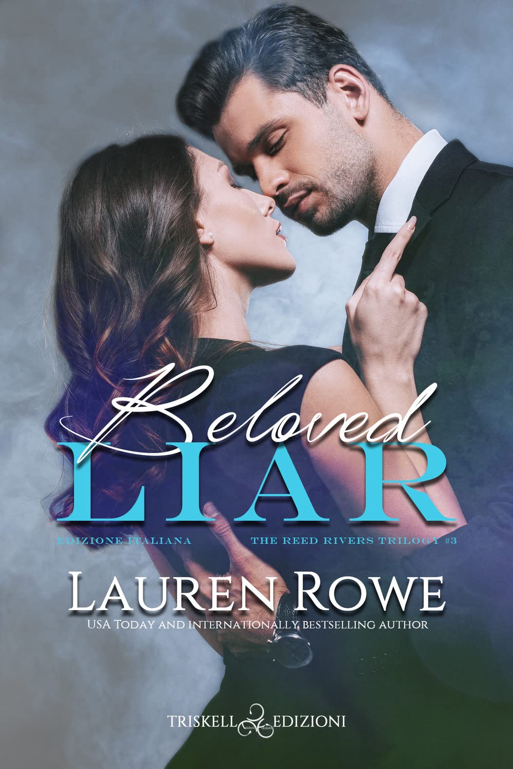 Beloved liar. The Reed Rivers Trilogy. Ediz. italiana (Vol. 3) book