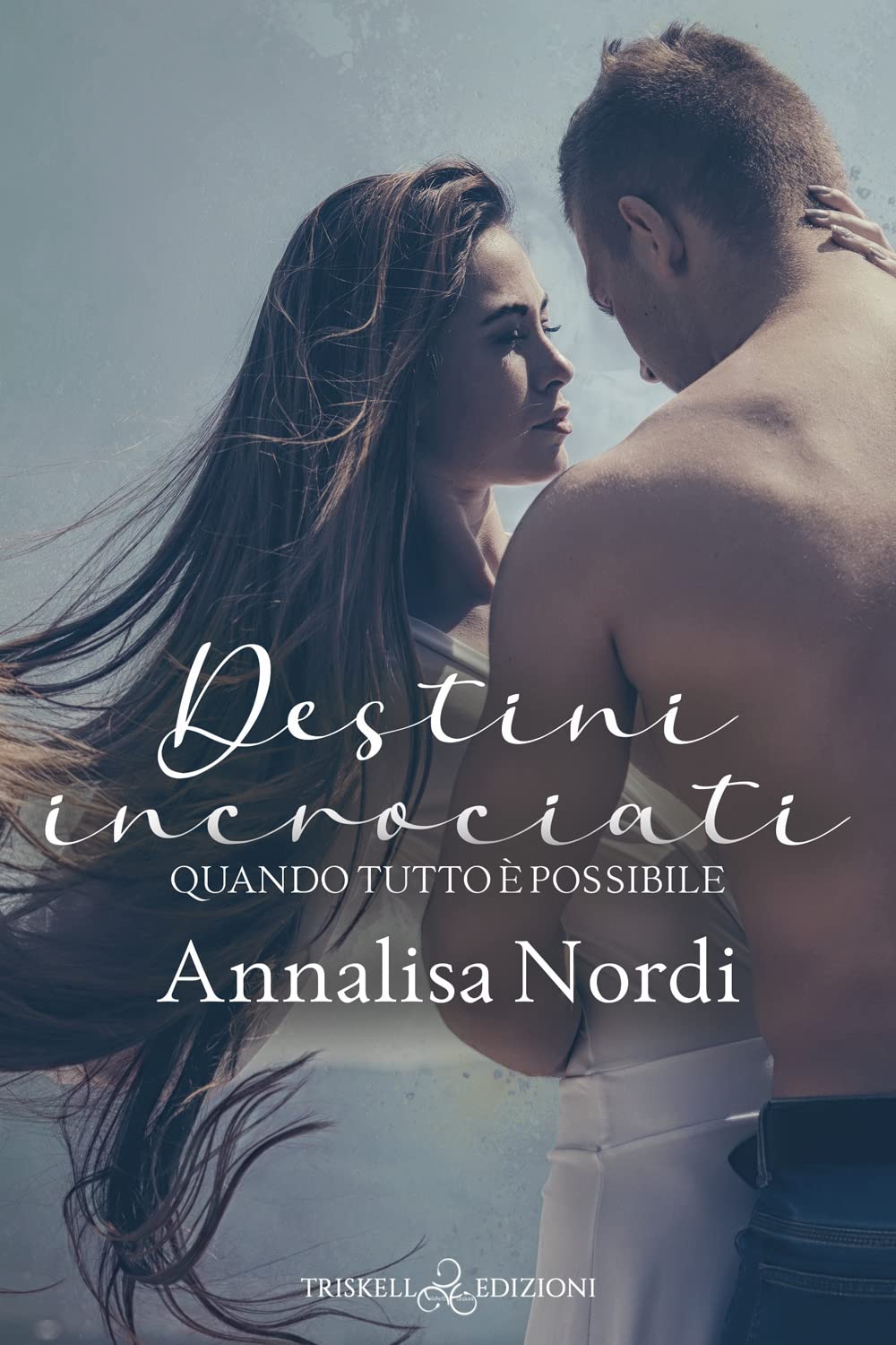 Destini incrociati. Quando tutto è possibile Contemporary literature
