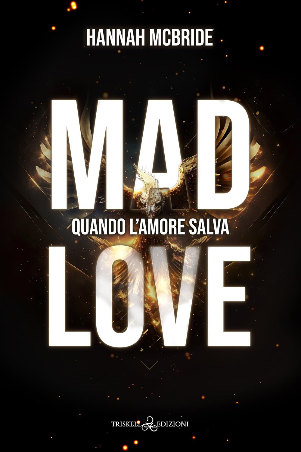 Mad love. Quando l'amore salva book