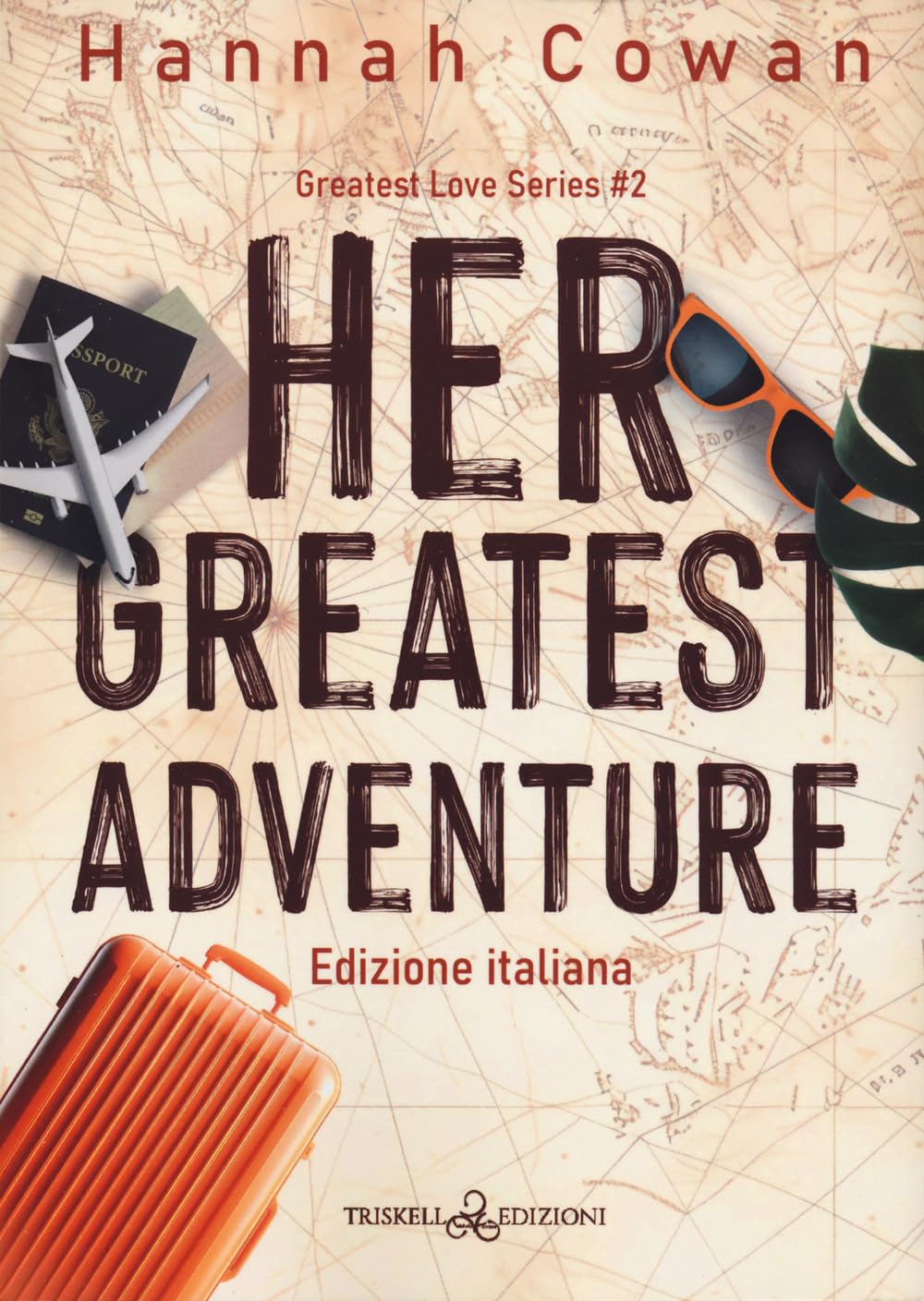 Her greatest adventure. Greatest love. Ediz. italiana (Vol. 2) book