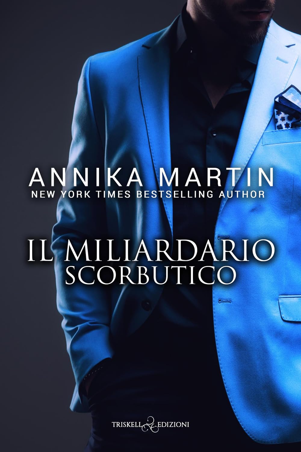 Il miliardario scorbutico (Romance) Contemporary literature