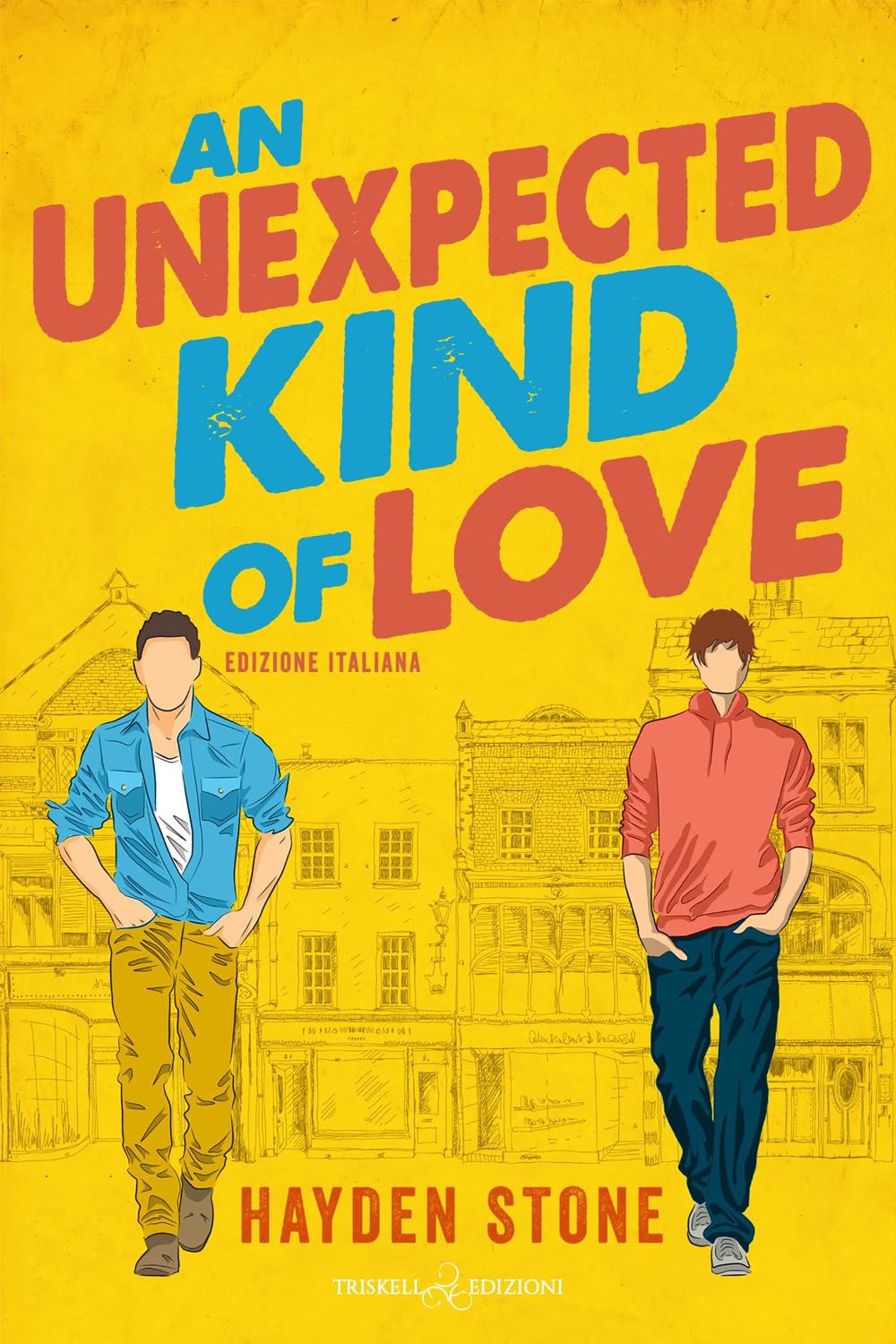An unexpected kind of love. Ediz.italiana book