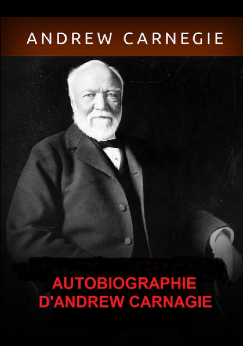 Autobiographie d'Andrew Carnegie book