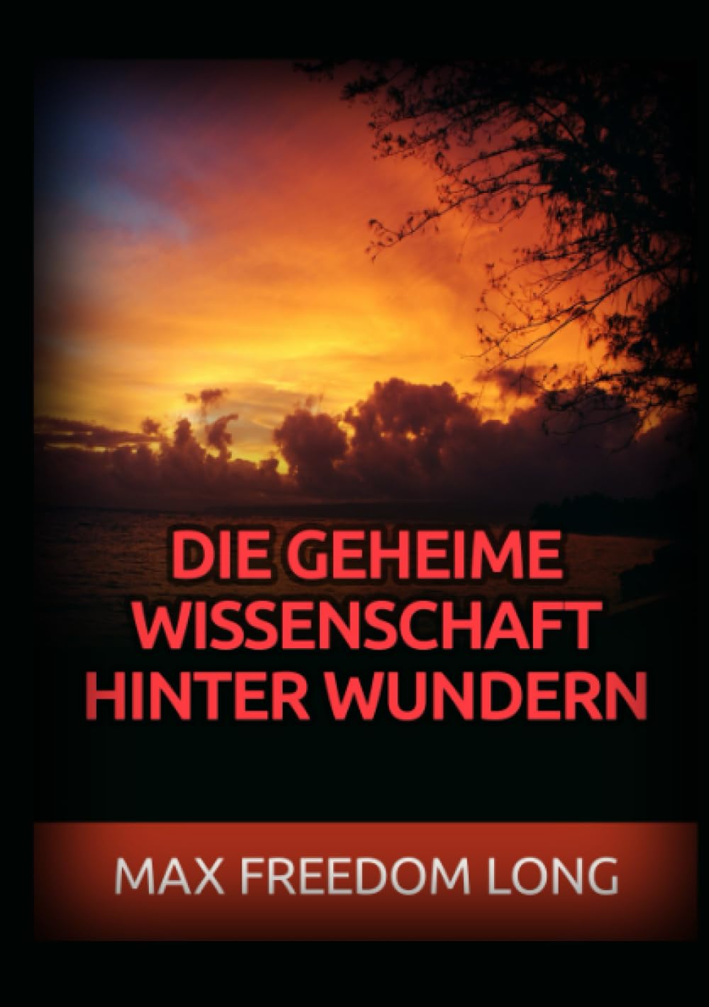 Die Geheime wissenschaft hinter Wundern Religion & Esotericism